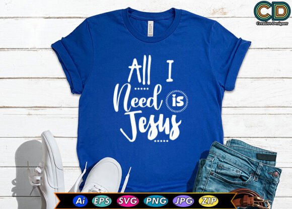 All I Need Is Jesus