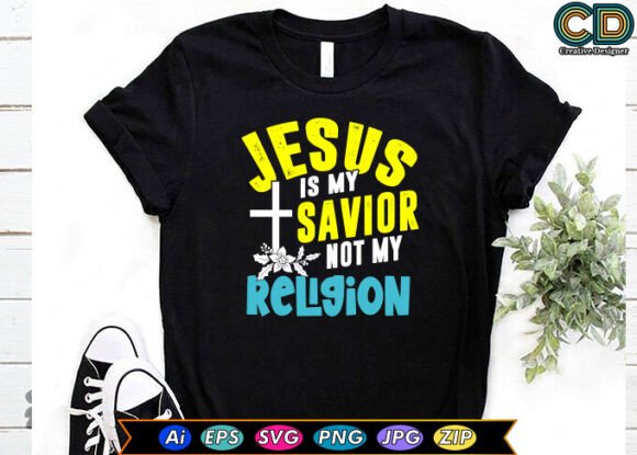 Jesus Is My Savior Not My Religion