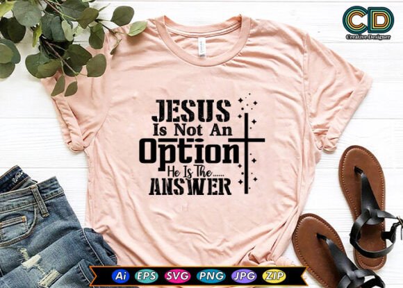 Jesus Is Not an Option He Is the Answer